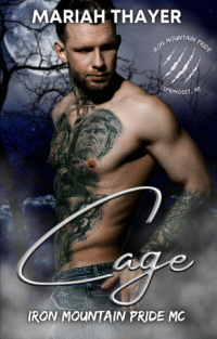 Cage (Iron Mountain Pride MC Book One)